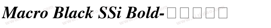 Macro Black SSi Bold字体转换